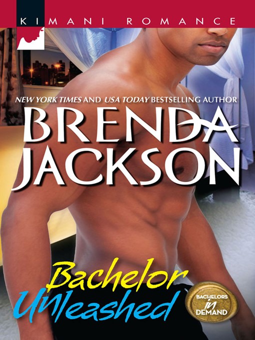 Title details for Bachelor Unleashed by Brenda Jackson - Wait list